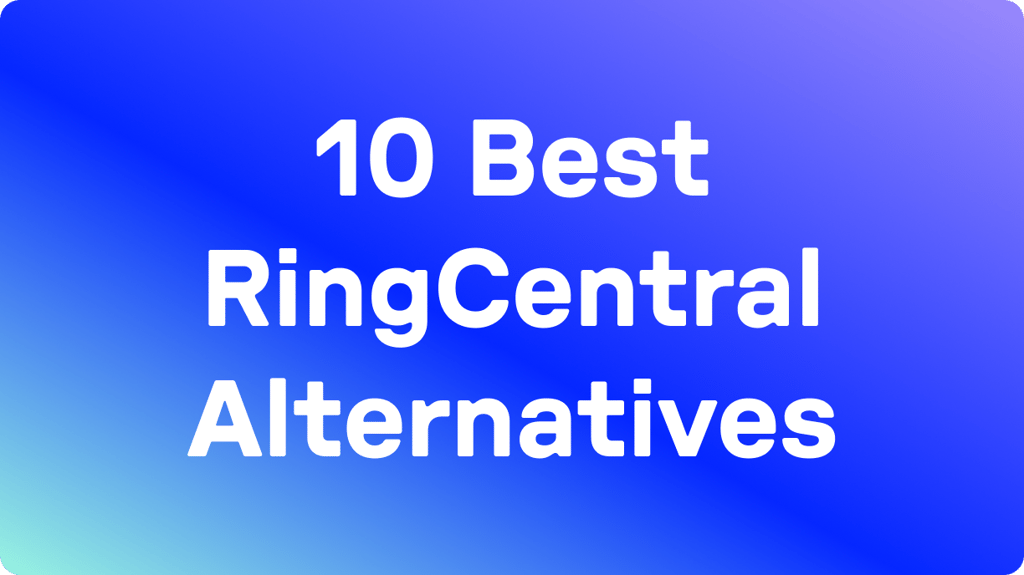10 Best RingCentral Alternatives (2026): Tested & User Rated