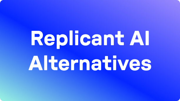 Top 10 Replicant AI Alternatives for 2026