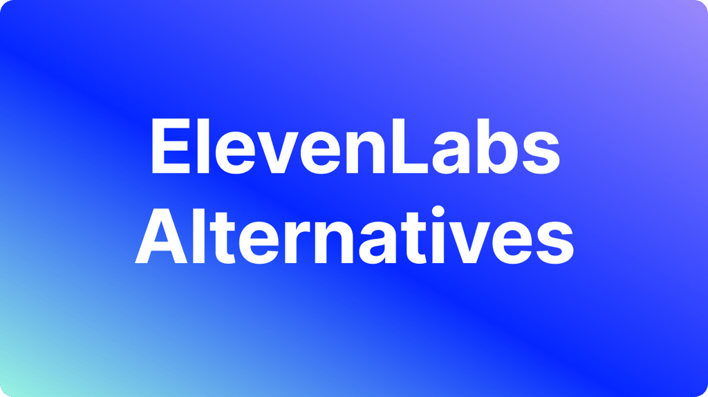 10 Best ElevenLabs Alternatives (2026)