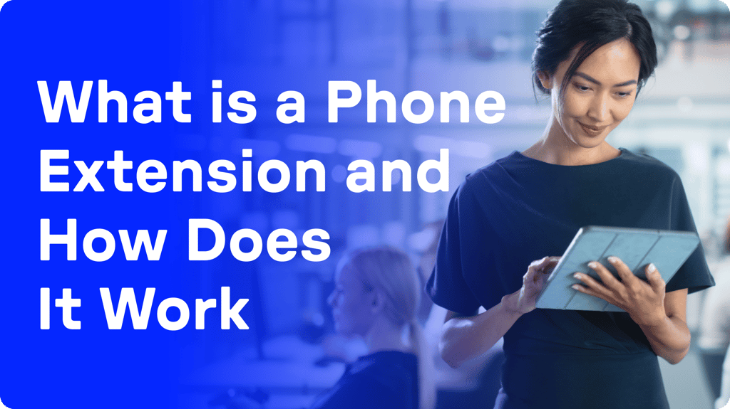What is a Phone Extension: The Complete Guide