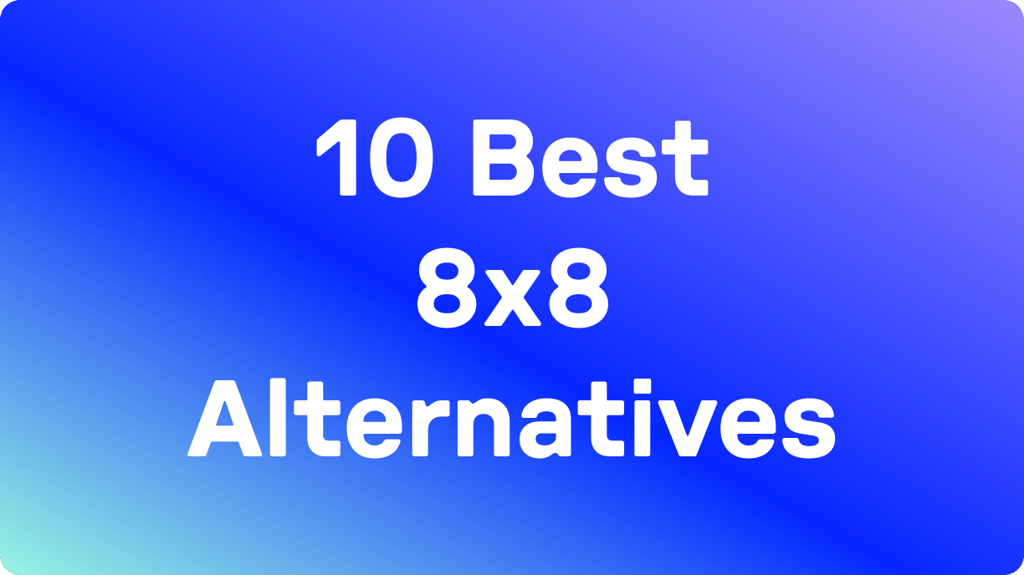 10 Best 8×8 Alternatives (2026): Tested &amp; User Rated