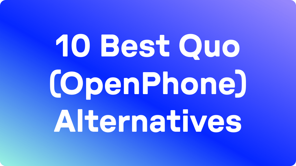 10 Best Quo Alternatives in 2026: Tested &amp; User Rated