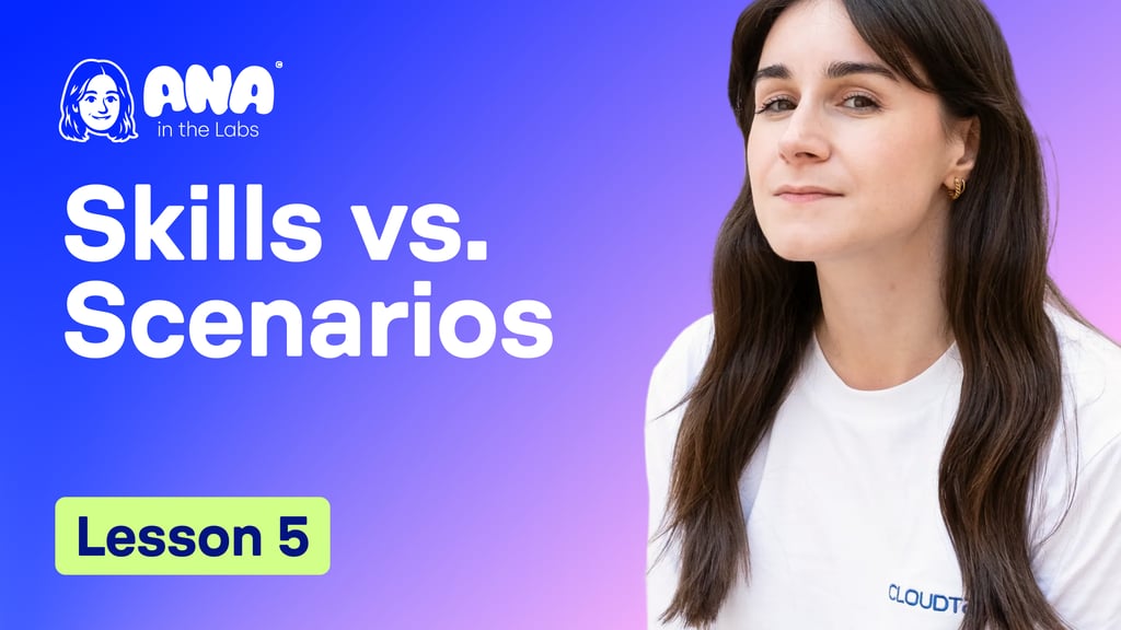 Skills vs. Scenarios