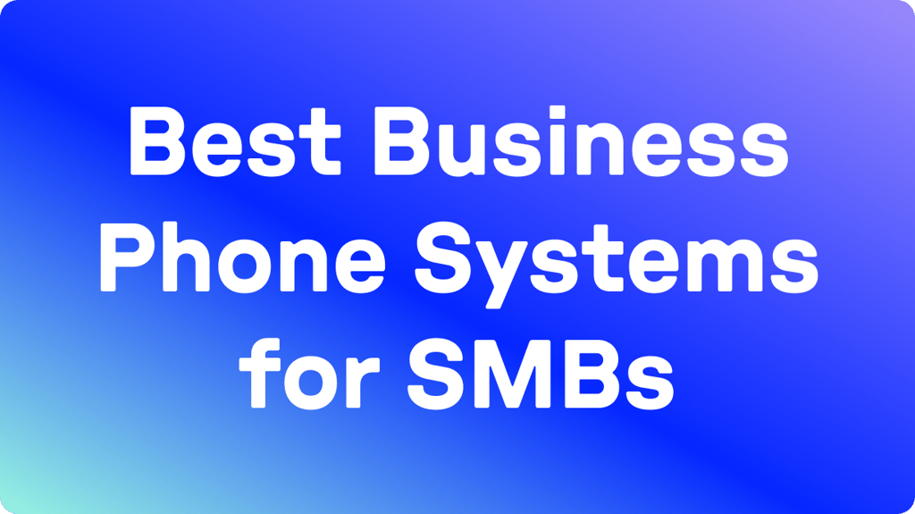 11 Best Business Phone Systems for Small Businesses in 2026