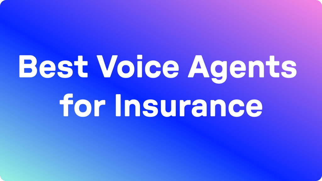 10 Best AI Voice Agents for Insurance in 2026