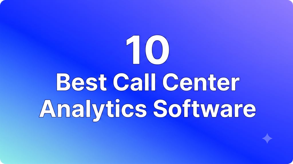 Los 10 mejores softwares de análisis de call center para ventas y soporte