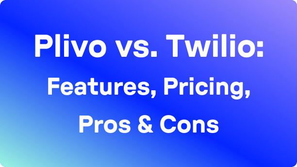 Plivo vs. Twilio (2026): Preise, Funktionen, Vor- & Nachteile