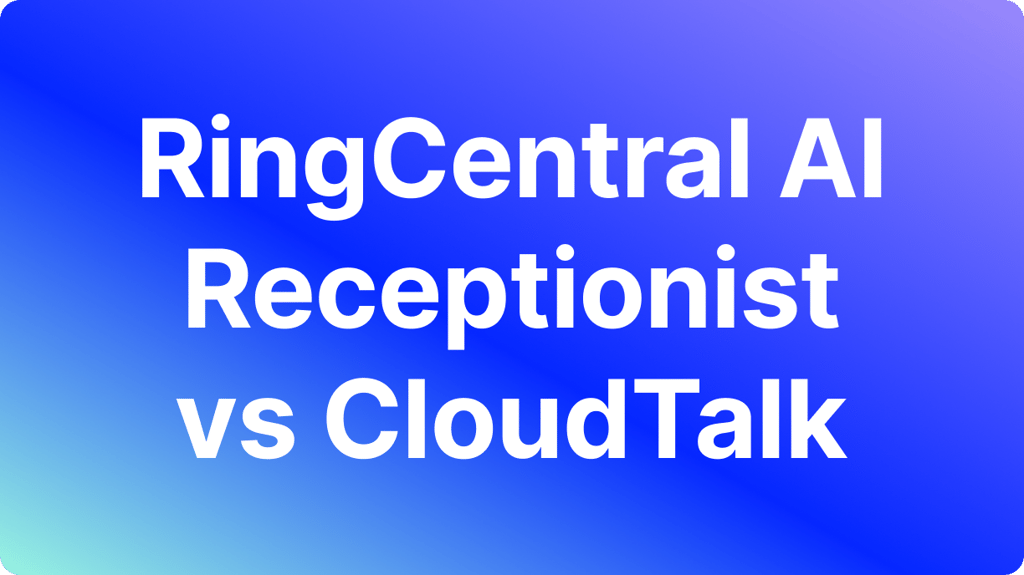 RingCentral AI Receptionist vs CloudTalk 2026
