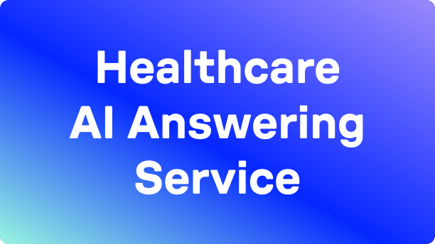 healthcare ai answering service