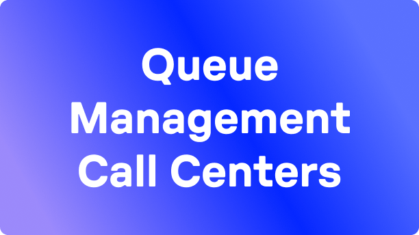 queue management call centers